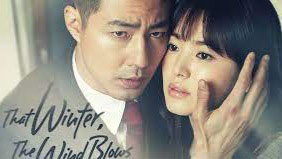 That Winter, the Wind Blows (Korean: ? ??, ??? ??; RR: Geu Gyeo-ul, Baram-i Bunda) is a 2013 South Korean romantic melodrama telev...